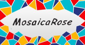 MosaicaRose logo framed by colorful mosaic tiles, a mosaic art studio on Historic C-Street, Springfield, MO.