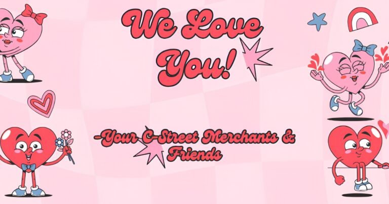 We Love You Valentine's graphic from the C-Street merchants with heart characters, Springfield, Missouri.