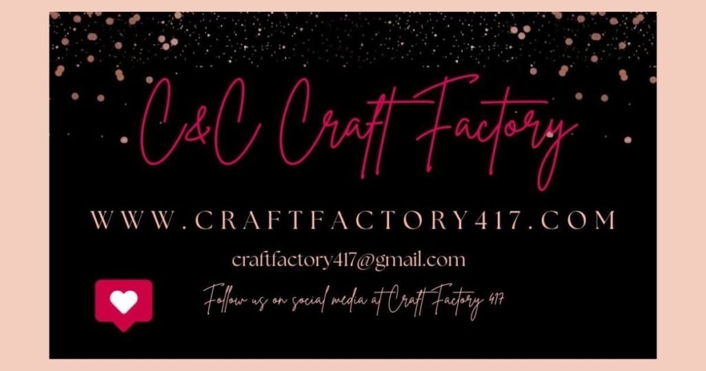 C&C Craft Factory logo in pink script on black with rose gold confetti, plus website, email, and social media info.