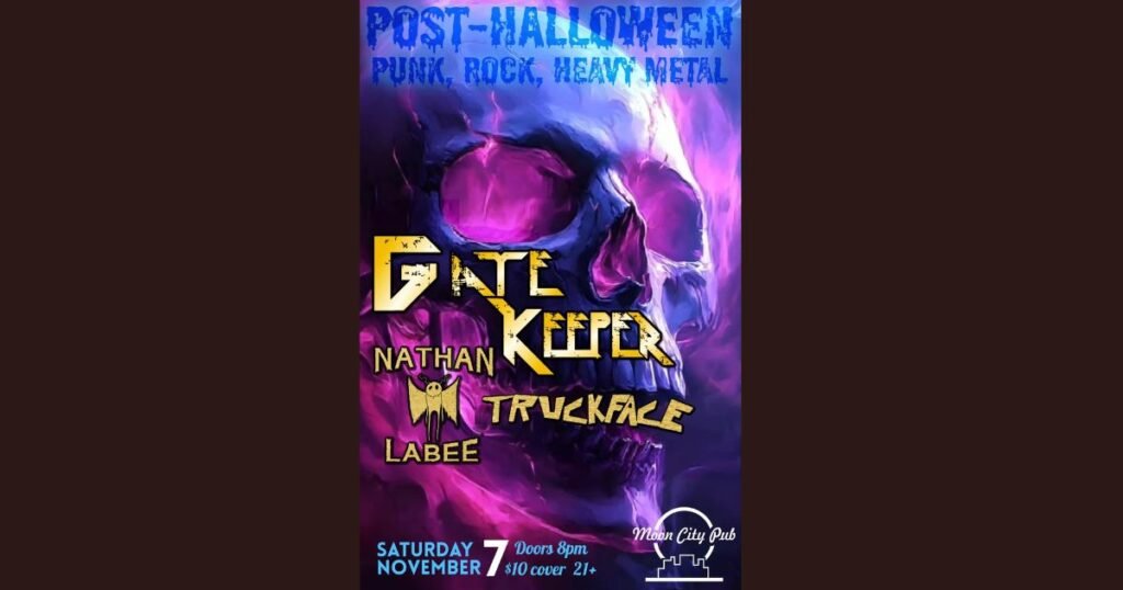 Post-Halloween show poster with a purple and blue skull behind gold band names Gate Keeper, Nathan Labee, and Truckface.