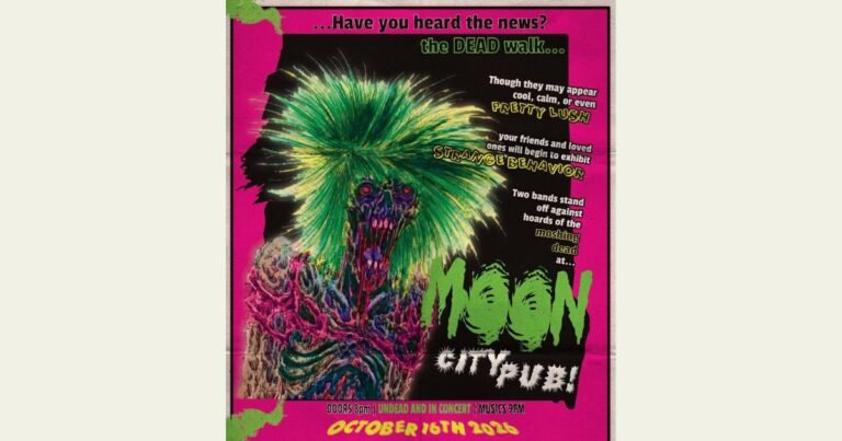 Zombie-movie style poster for Pretty Lush and Strange Behavior at Moon City Pub, with a green-haired ghoul on hot pink.
